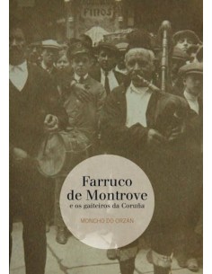Farruco de Montrove e os gaiteiros da Coruña