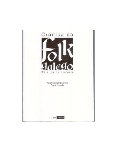 Crónica folk galego: 25 años de historia