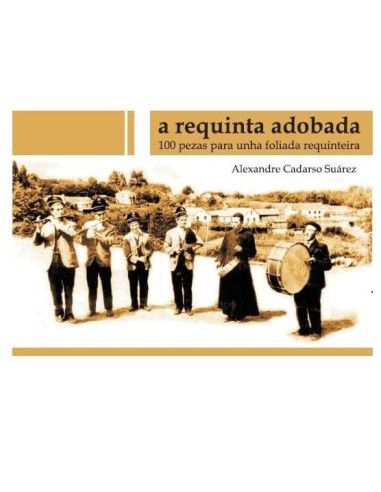 A requinta adobada. 100 pezas p/ foliada...