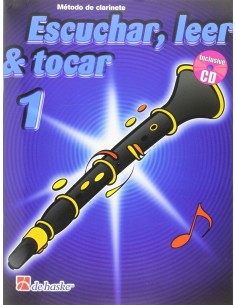 Clarinete. Escuchar, leer y tocar 1
