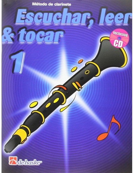 Clarinete. Escuchar, leer y tocar 1