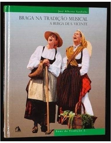 Braga Na Tradi?ao Musical. J.a.sardinha