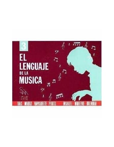 El lenguaje de la música 3. Ana M. Navarrete