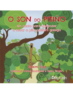 O son do pitiño: Un conto para aprender a tocar o pito...