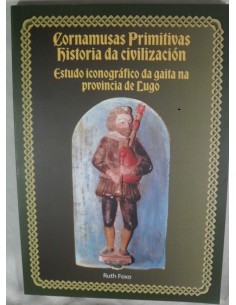 Cornamusas Primitivas. "Historia da civilización"....