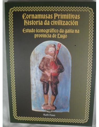 Cornamusas Primitivas. "Historia da...
