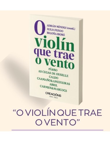 O violin que trae o vento. A.Mendez
